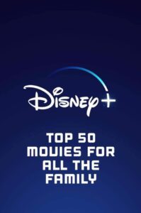 Disney Plus must-sees for all the family! Elevated by Film Junkie